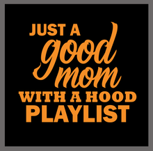 Load image into Gallery viewer, Short Sleeve T-Shirt (Good Mom Hood Playlist)
